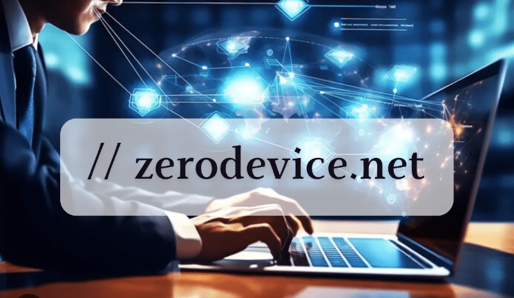 Zerodevice.net: Revolutionizing the Way You Experience Technology