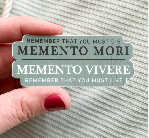 Memento Vivere Memento Mori Meaning