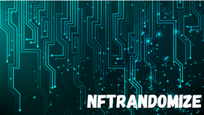 NFTRandomize: Revolutionizing the NFT Landscape