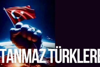Utanmaz Türklere: A Histroical Journey