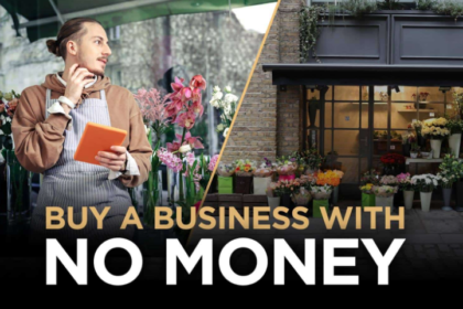 How to Buy a Business with No Money