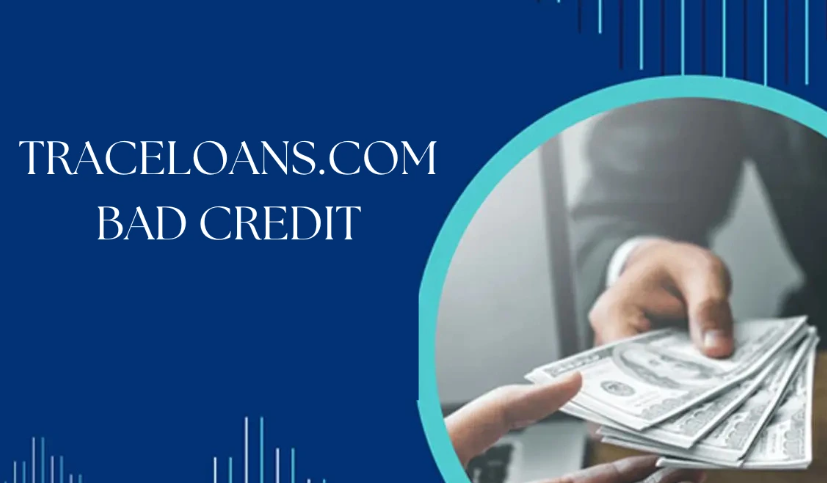 Traceloans.com Bad Credit