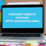 Convert Website Visitors with Garage2Global