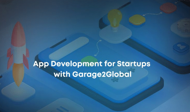 App Development for Startups with Garage2global